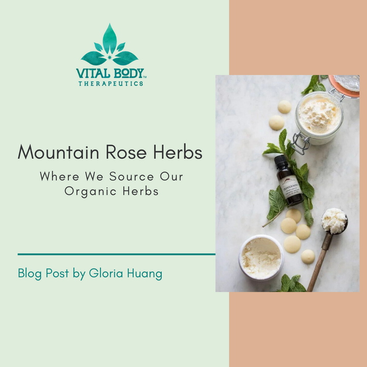 Where We Source Our Organic Herbs: Mountain Rose Herbs – Vital Body  Therapeutics